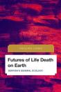 Futures Of Life Death On Earth - Preview