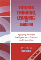 Futures Thinking, Learning, And Leading