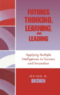 Futures Thinking, Learning, And Leading - Preview