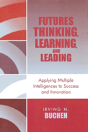Futures Thinking, Learning, And Leading - Preview