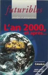 Futuribles, Hors-Série 1999. L'An 2000, Et Après... : L'An 2000, Et Après...