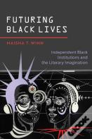 Futuring Black Lives