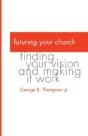 Futuring Your Church - Preview