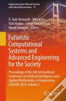 Futuristic Computational Systems And Advanced Engineering For The Society