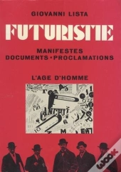 Futuristie. Manifestes Documents Proclamations