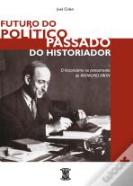 Futuro do Político, Passado do Historiador