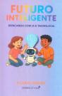 Futuro Inteligente - Brincando com IA e Tecnologia - Preview