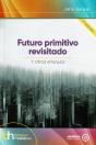 Futuro Primitivo Revisitado - Preview