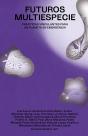 Futuros Multiespecie - Preview