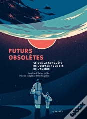 Capa do artigo Futurs Obsolètes : Ce Que La Conquête De L