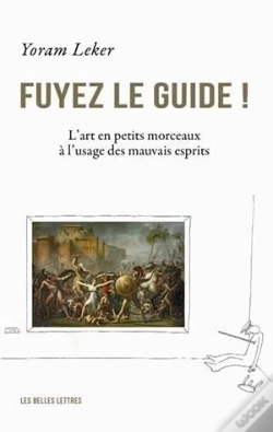 Capa do artigo Fuyez Le Guide ! L'Art En Petits Morceaux À L'Usage Des Mauvais Esprits
