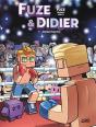 Fuze Et Didier Tome 3 : Restructuration - Preview