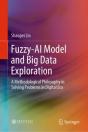 Fuzzy-Ai Model And Big Data Exploration - Preview