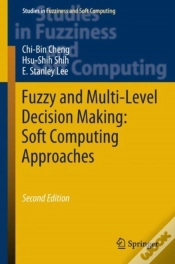 Capa do artigo Fuzzy And Multi-Level Decision Making: Soft Computing Approaches