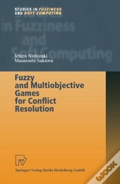 Fuzzy And Multiobjective Games For Conflict Resolution
