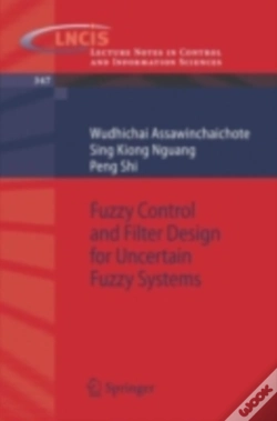 Capa do artigo Fuzzy Control And Filter Design For Uncertain Fuzzy Systems