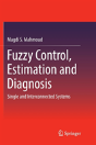 Fuzzy Control, Estimation And Diagnosis - Preview