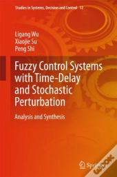 Fuzzy Control Systems With Time-Delay And Stochastic Perturbation