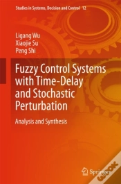 Capa do artigo Fuzzy Control Systems With Time-Delay And Stochastic Perturbation