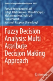 Fuzzy Decision Analysis: Multi Attribute Decision Making Approach