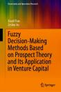 Fuzzy Decision-Making Methods Based On Prospect Theory And Its Application In Venture Capital - Preview