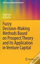 Fuzzy Decision-Making Methods Based On Prospect Theory And Its Application In Venture Capital