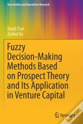 Fuzzy Decision-Making Methods Based On Prospect Theory And Its Application In Venture Capital
