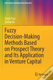 Capa do artigo Fuzzy Decision-Making Methods Based On Prospect Theory And Its Application In Venture Capital