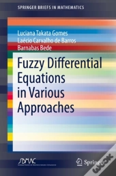 Fuzzy Differential Equations In Various Approaches