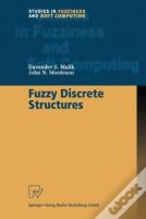 Fuzzy Discrete Structures