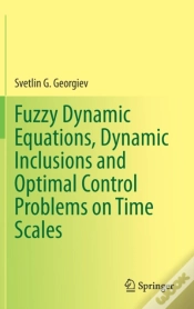 Capa do artigo Fuzzy Dynamic Equations, Dynamic Inclusions, And Optimal Control Problems On Time Scales