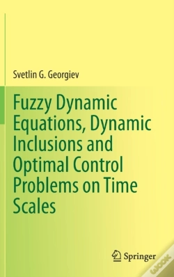 Capa do artigo Fuzzy Dynamic Equations, Dynamic Inclusions, And Optimal Control Problems On Time Scales