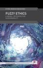 Fuzzy Ethics - Preview