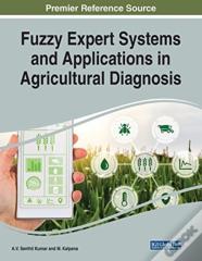 Fuzzy Expert Systems And Applications In Agricultural Diagnosis