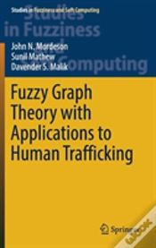 Capa do artigo Fuzzy Graph Theory With Applications To Human Trafficking