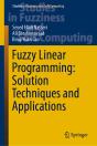 Fuzzy Linear Programming: Solution Techniques And Applications - Preview
