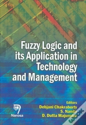 Fuzzy Logic And Its Application To Technology And Management