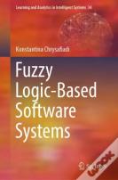 Fuzzy Logic-Based Software Systems