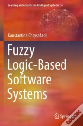 Fuzzy Logic-Based Software Systems