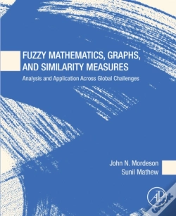 Capa do artigo Fuzzy Mathematics, Graphs, And Similarity Measures