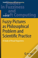 Fuzzy Pictures As Philosophical Problem And Scientific Practice