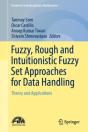 Fuzzy, Rough And Intuitionistic Fuzzy Set Approaches For Data Handling - Preview