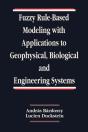 Fuzzy Rule-Based Modeling With Applications To Geophysical, Biological, And Engineering Systems - Preview