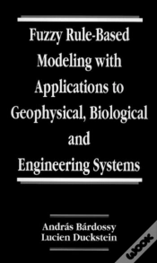 Capa do artigo Fuzzy Rule-Based Modeling With Applications To Geophysical, Biological, And Engineering Systems