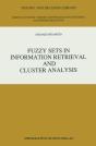 Fuzzy Sets In Information Retrieval And Cluster Analysis - Preview