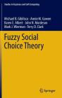 Fuzzy Social Choice Theory - Preview