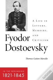 Fyodor Dostoevsky-In The Beginning (1821-1845)