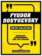 Fyodor Dostoevsky - Quotes Collection - Preview