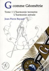G Comme Geometrie - T.1 : L'Harmonie Terrestre - L'Harmonie Astrale