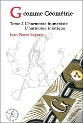 G Comme Geometrie - T.2 : L'Harmonie Humaniste - L'Harmonie Initiatique